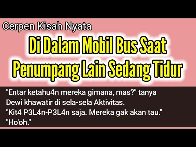 Cerpen Kisah Nyata di Dalam Mobil Bus || Vlog Melihat Gunung dekat Sawah Hijau