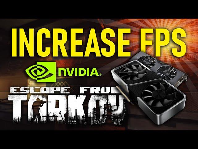 Tarkov OPTIMIZATION Guide 2022 - Nvidia Control Panel Settings - Boost Your FPS EFT