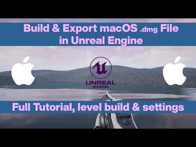 Unreal Engine Tutorial - macOS Build & Export .dmg package game UE4