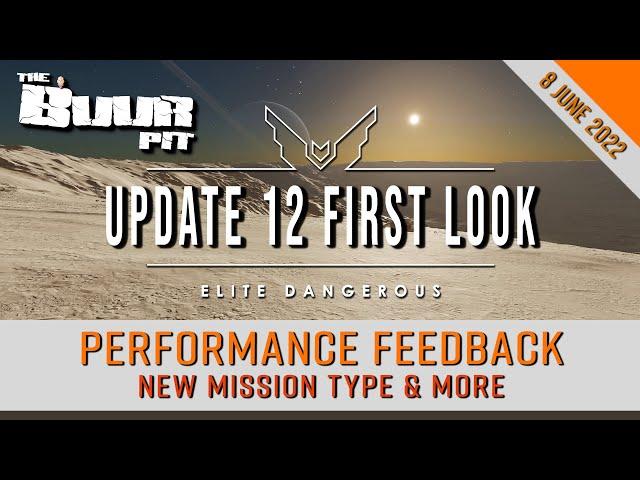 Elite Dangerous: Update 12 First Look, Performance Feedback, New Mission Type & More