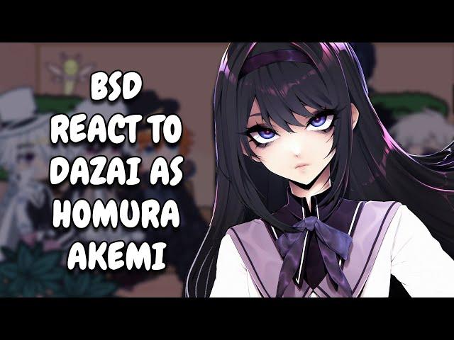 BSD React To Dazai As Homura Akemi || Gacha React