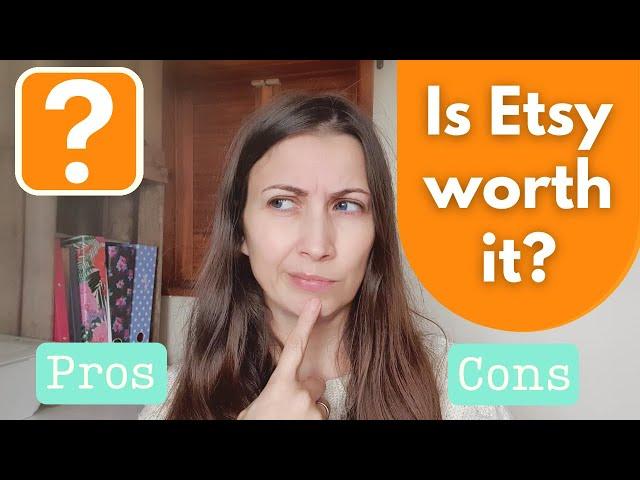 IS ETSY WORTH IT? PROS AND CONS OF STARTING AN ETSY SHOP