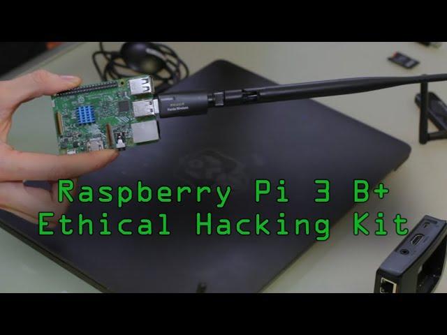 Set Up an Ethical Hacking Kali Linux Kit on the Raspberry Pi 3 B+ [Tutorial]