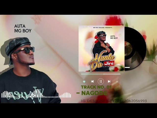 Auta Mg Boy - Nagode -  (official audio) 2024