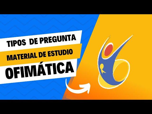 Tipos de preguntas y material de estudio competencia OFIMÁTICA (Clave concurso CNSC)