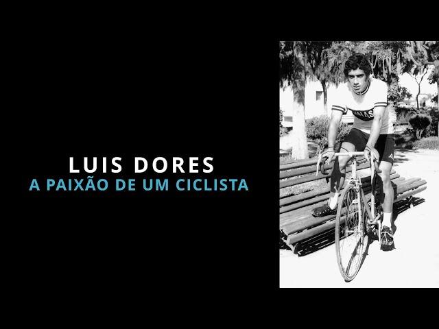 CURTA-METRAGEM - DOCUMENTÁRIO:    LUIS DORES - A PAIXÃO DE UM CICLISTA