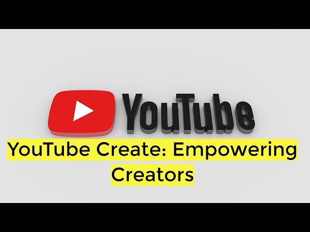 YouTube Create: The Ultimate Video Editing App for Content Creators | TechInsight Daily