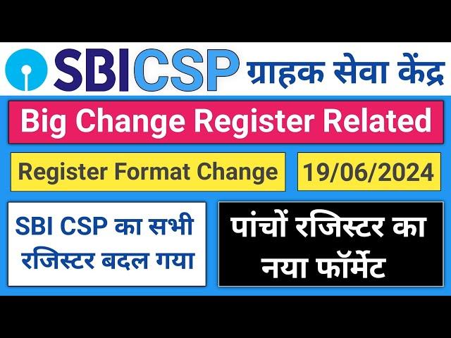 Sbi Csp New Format Register | All Register Change New Format | Sbi Kiosk New Format Register