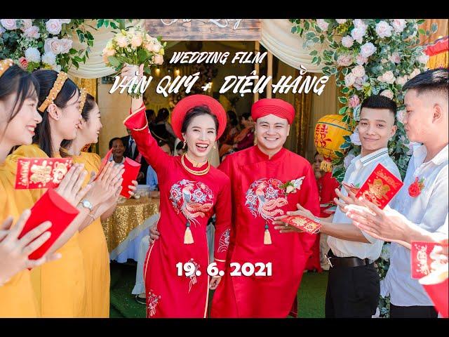 Phóng sự cưới Qúy & Hằng 19.6.2021Vietnamese Ceremony - Wedding Films