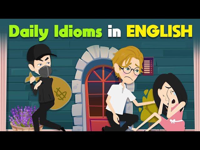 Daily English Idioms - Practice Speaking Everyday Easily & Quickly