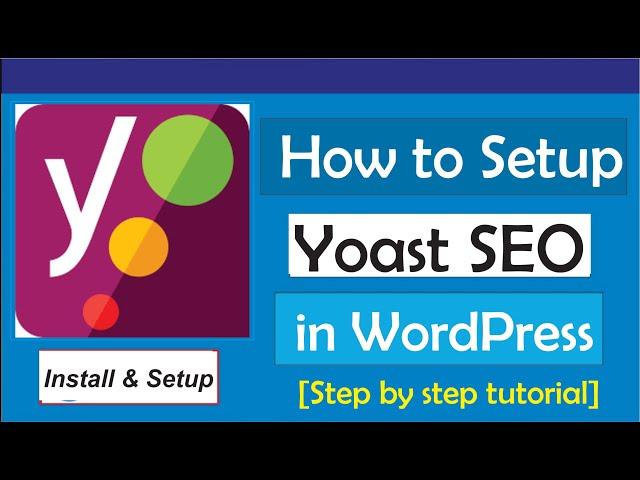 How To Setup Yoast SEO For WordPress (Install & Setup) - 2024 Update