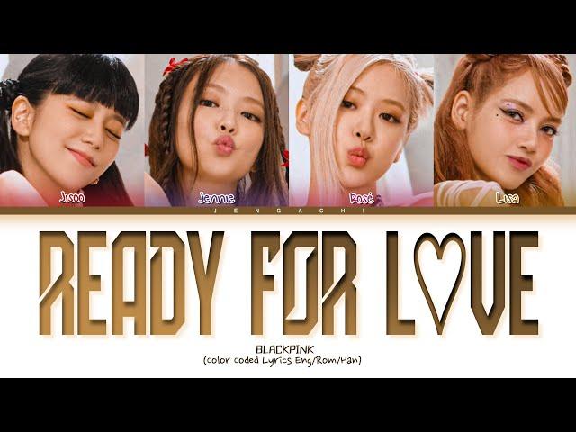 BLACKPINK Ready For Love Remix Lyrics (블랙핑크 Ready For Love Remix 가사) (Color Coded Lyrics)