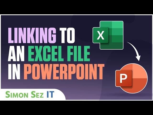 Linking an Excel File in Microsoft PowerPoint