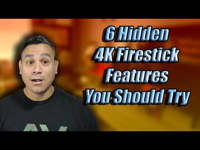 2021 6 Hidden Features on YOUR Amazon 4K Firestick Devices