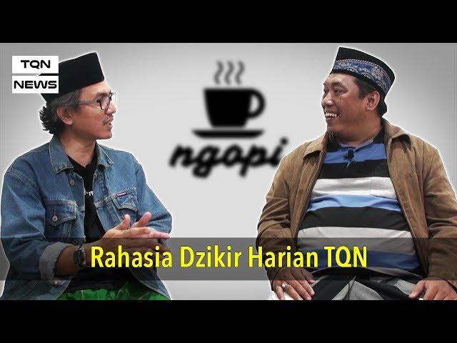 NGOPI #41 Rahasia Dzikir Harian TQN