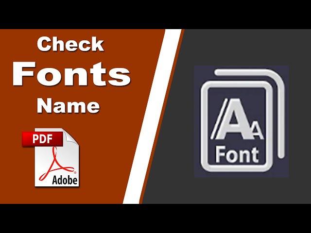 How to Identify the Font Name of PDF File with Adobe Acrobat Pro 2020