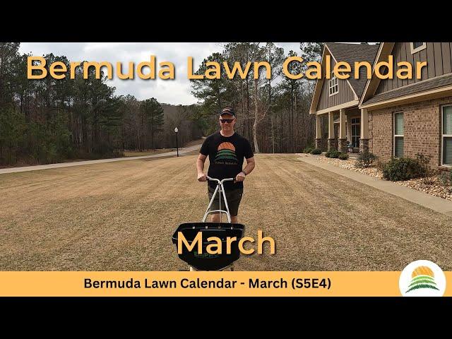 Bermuda Lawn Calendar - March ️ (S5E4)