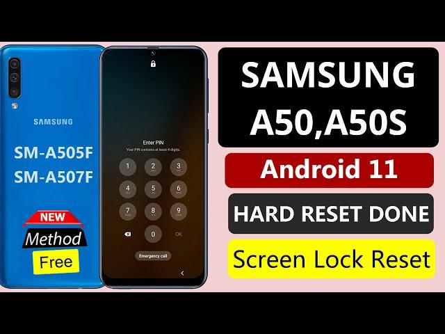 SAMSUNG A50/A50s Hard Reset Android 11 2023 | Samsung A505F Factory Reset PIN Pattern Lock Unlock