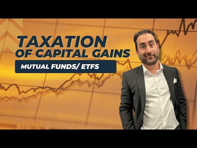 Taxation of Capital Gains - Mutual Funds / ETFs