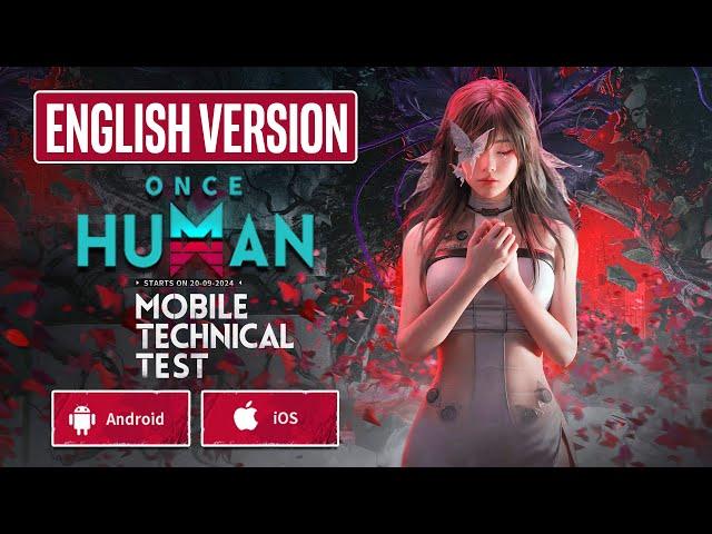 ONCE HUMAN MOBILE English Version Gameplay (Android, iOS)