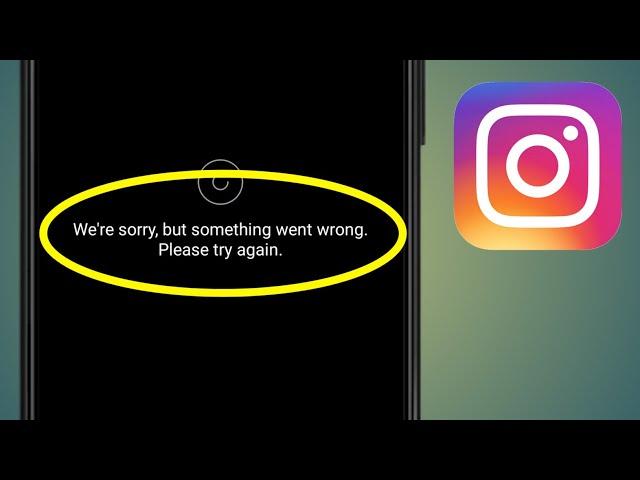 We're Sorry But Something Went Wrong Instagram | We Are Sorry But Something Went Wrong Instagram