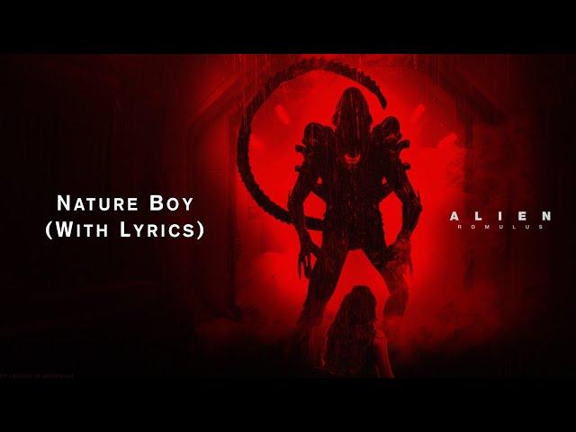 Alien Romulus - Nature Boy By Aurora (with Lyrics)