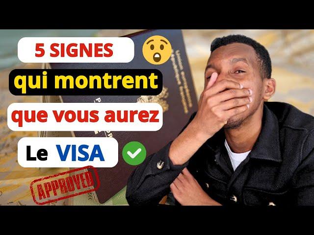 Comment avoir le visa ? les 5 signes qui montrent que vous aurez le Visa