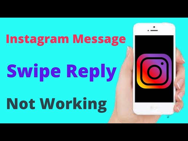 Instagram Message Swipe Reply Not Working | 2022