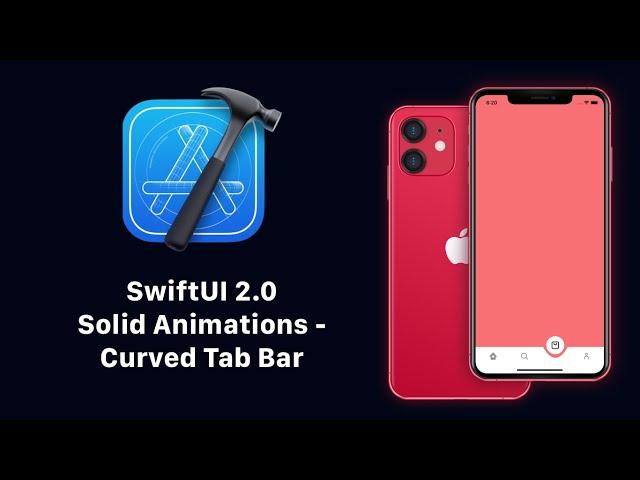 SwiftUI 2.0 Curved Tab Bar - Custom Paths - Solid Animations - Xcode 12 - SwiftUI 2.0 Tutorials