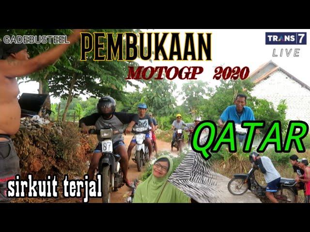 pembukaan motogp qatar 2020 parodi 