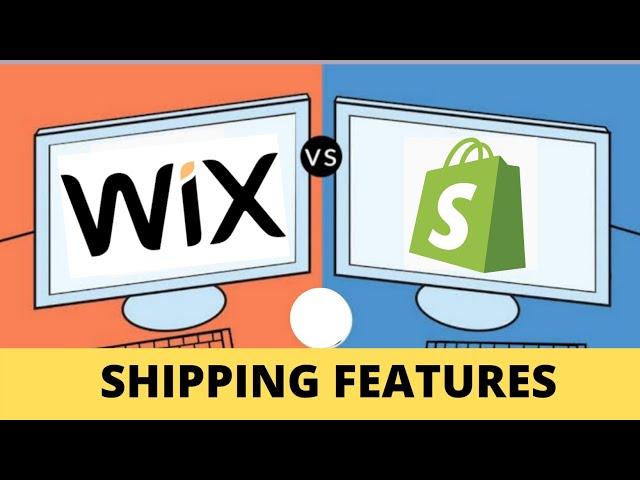 Wix vs Shopify: which one has better Shipping Features? (How to Make a Website That Works)