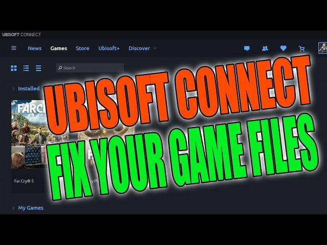 How To Scan & Repair Your Ubisoft Connect Games Not Working In Windows 10