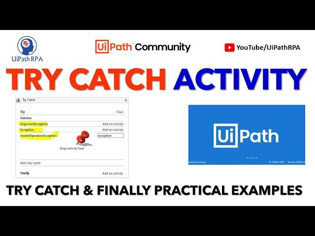 TRY CATCH ACTIVITY UIPATH | TRY CATCH FINALLY | ERROR HANDLING ACTIVITY | UIPATH RPA