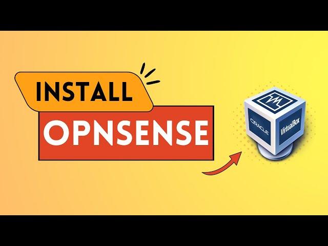 Easy Guide To Setting Up Opnsense Firewall On Virtualbox! (2024)