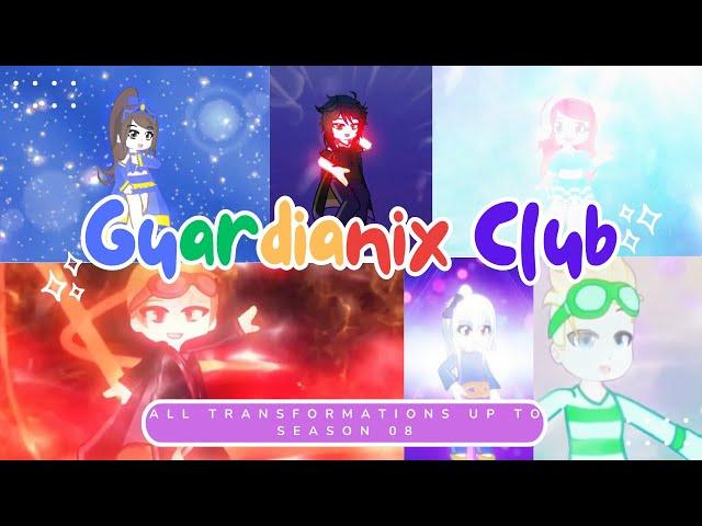 Guardianix Club All Transformations Up To Season 08