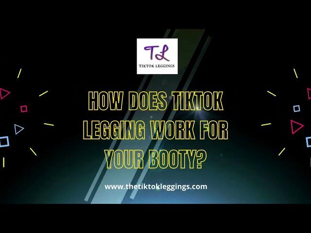 HOW DOES TIKTOK LEGGING WORK FOR YOUR BOOTY