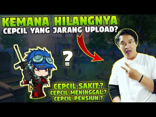 ALASAN CEPCILL JARANG UPLOAD VIDEO LAGI! - Fans Cepcill Wajib Nonton!