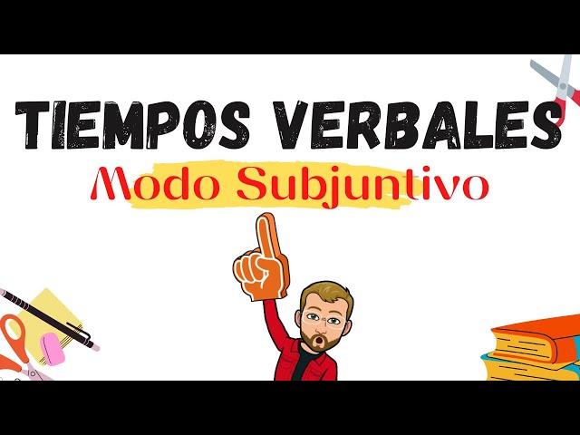 TIEMPOS VERBALES: 𝐌𝐎𝐃𝐎 𝐒𝐔𝐁𝐉𝐔𝐍𝐓𝐈𝐕𝐎 *FÁCIL DE ENTENDER* Idioma