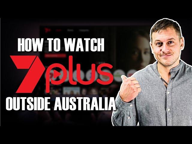 How to Watch Channel 7Plus Live TV Outside Australia