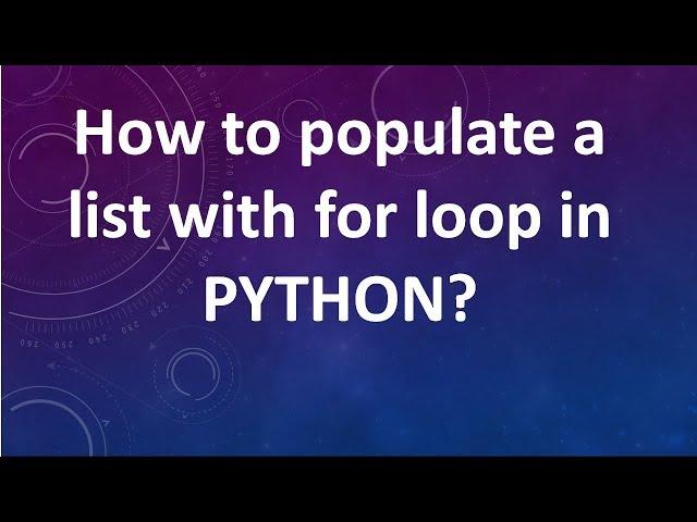 How to populate a list with for loop in Python