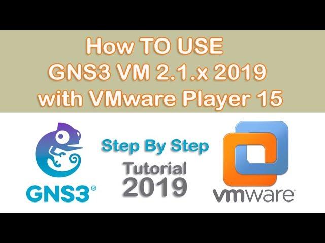 How TO USE  GNS3 VM 2.1.x 2019 with VMware Player 15  In Urdu & Hindi