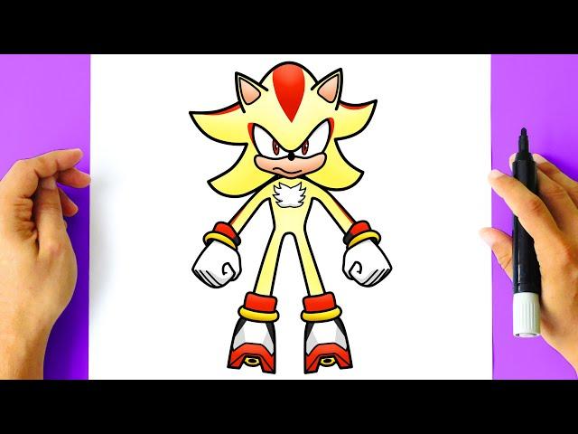 Como DESENHAR o SUPER SHADOW - Como DIBUJAR a SUPER SHADOW - How to DRAW SUPER SHADOW - SONIC