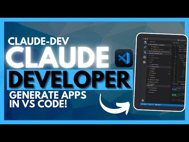 ClaudeDev: NEW Coding Agent Can Generate Applications within VS Code! - Claude 3.5 Sonnet