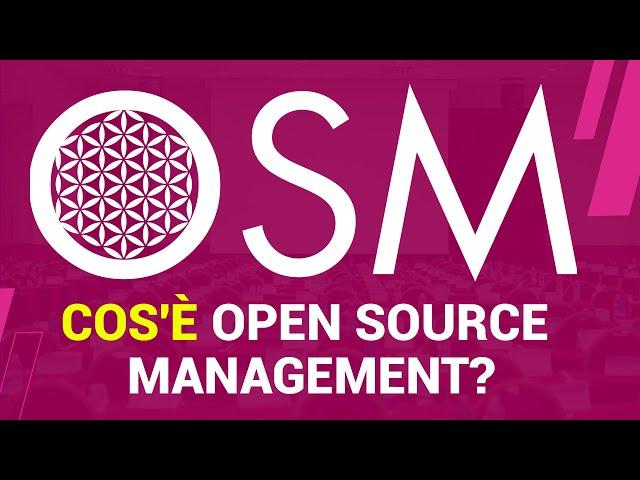 Cos'è OSM? Open Source Management