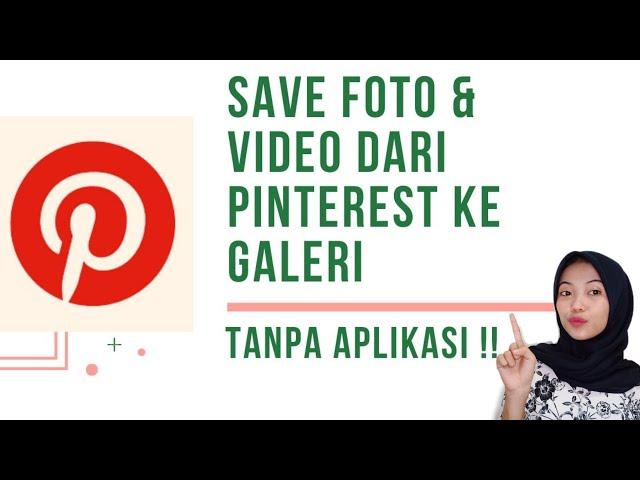 Cara Download Foto & Video Pinterest ke Galeri HP | Tanpa Aplikasi || Viola Mayla