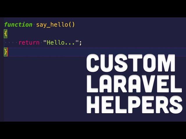 Custom Laravel Helpers