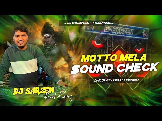 DJ SARZEN MOTTO MELA SOUND CHECK SONG (CIRCUIT VIBRATION DAILOUGE MIX) DJ SARZEN COMPETITION SONG 