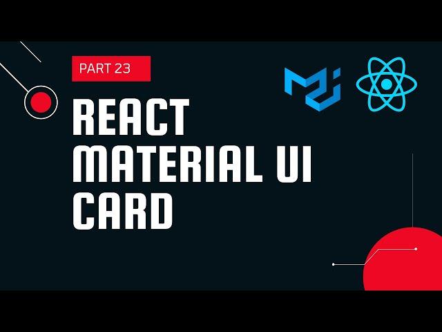 React material UI tutorial 23: Card component || Material UI tutorial