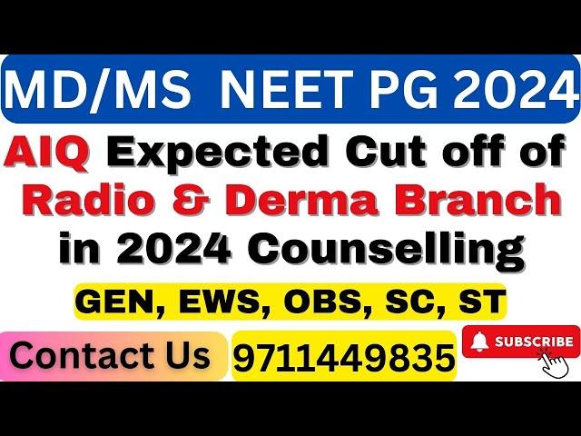 Neet PG 2024: Expected Cut off of Radio & Derma branch in 2024 Counselling #neetpglatestupdates