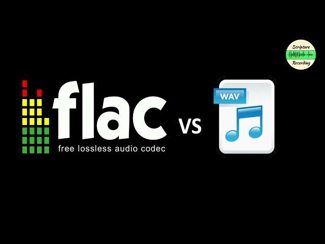 Saving files in FLAC vs WAV